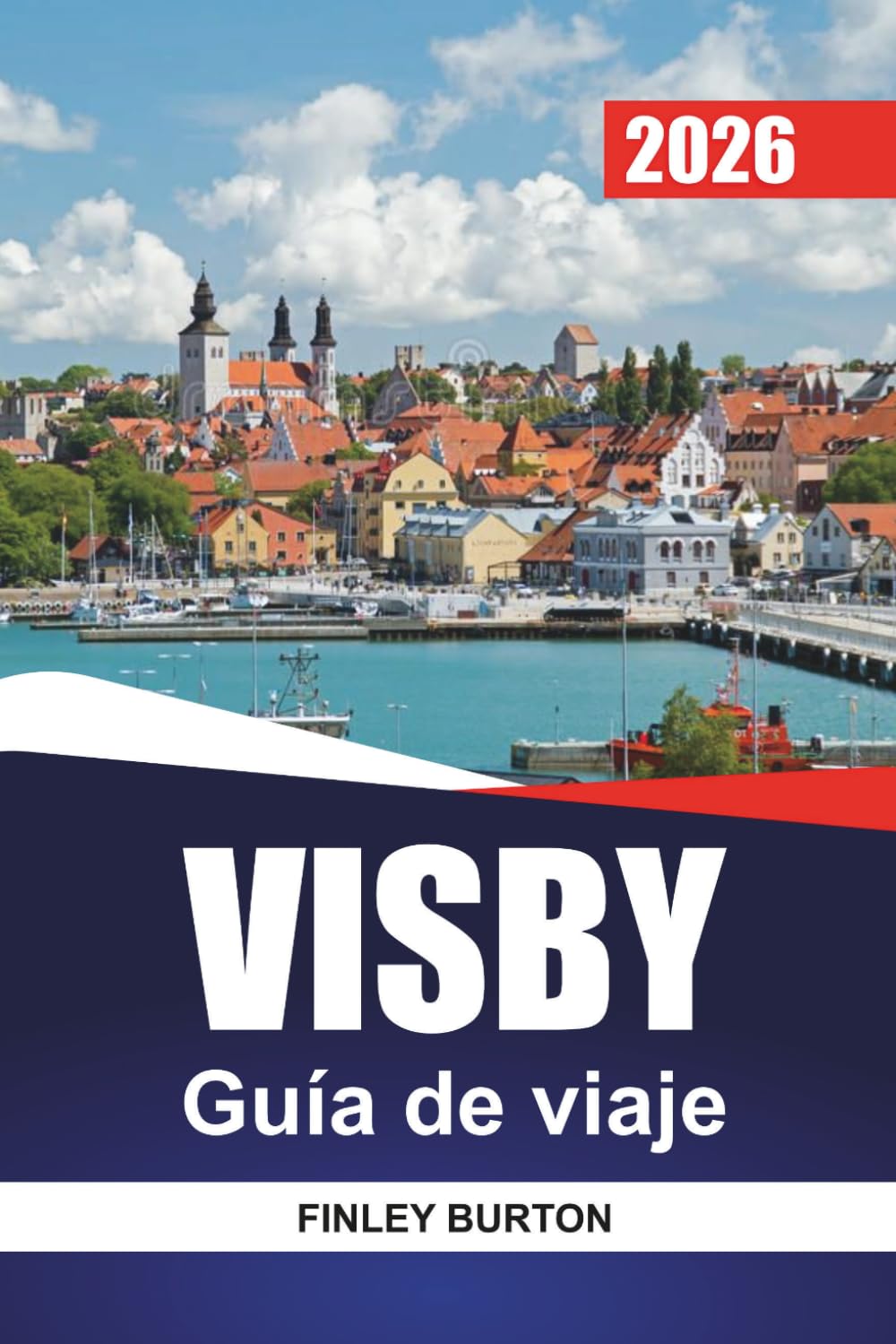 VISBY Guía de viaje 2026: Planificación práctica para visitantes primerizos a la isla medieval amurallada de Suecia