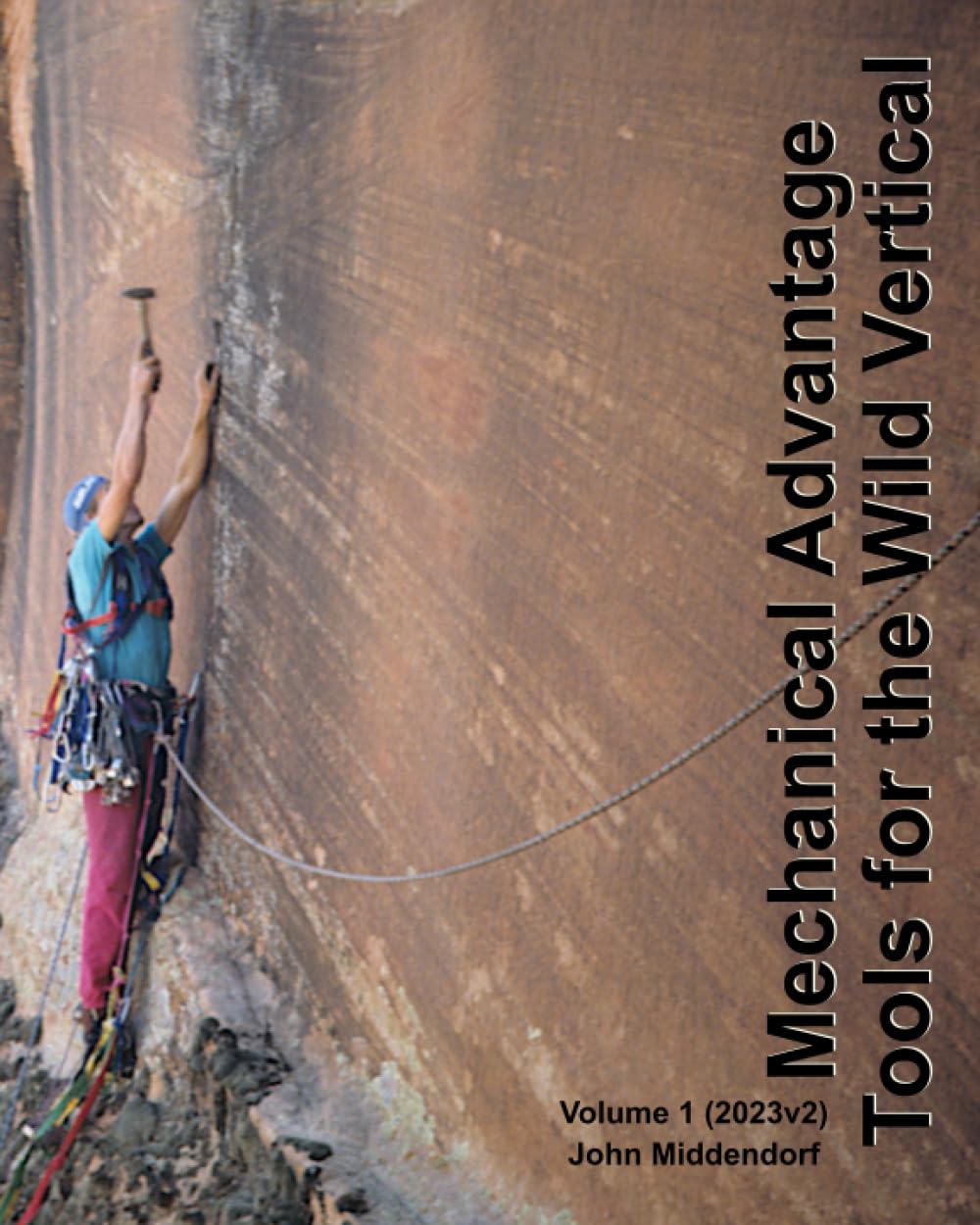 Mechanical Advantage, Volume 1: Tools for the Wild Vertical