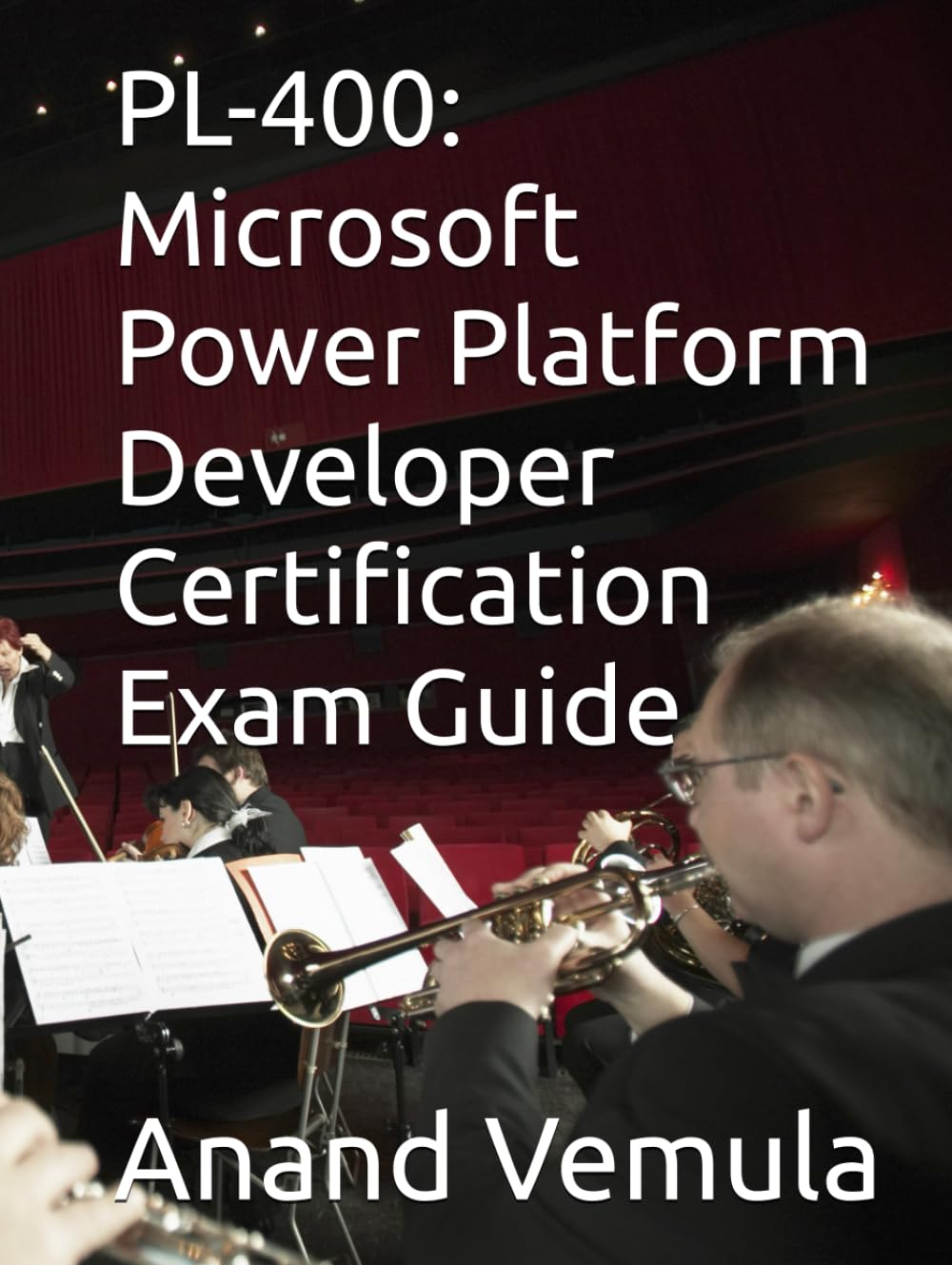 PL-400: Microsoft Power Platform Developer Certification Exam Guide