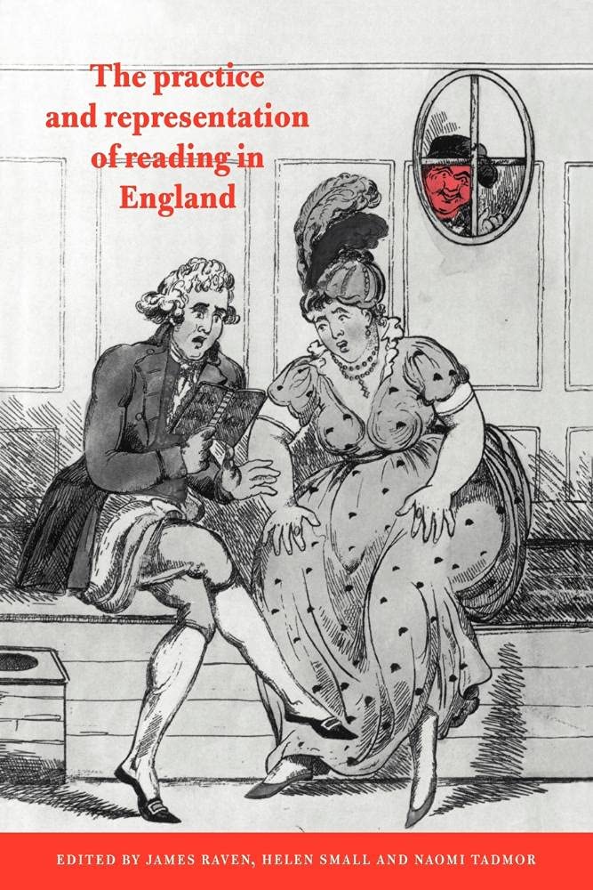 The Practice of Reading in England - Raven, James