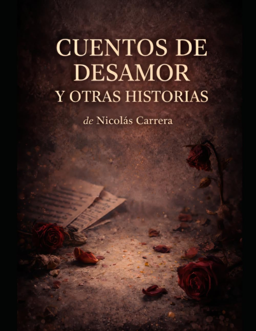 CUENTOS DE DESAMOR Y OTRAS HISTORIAS