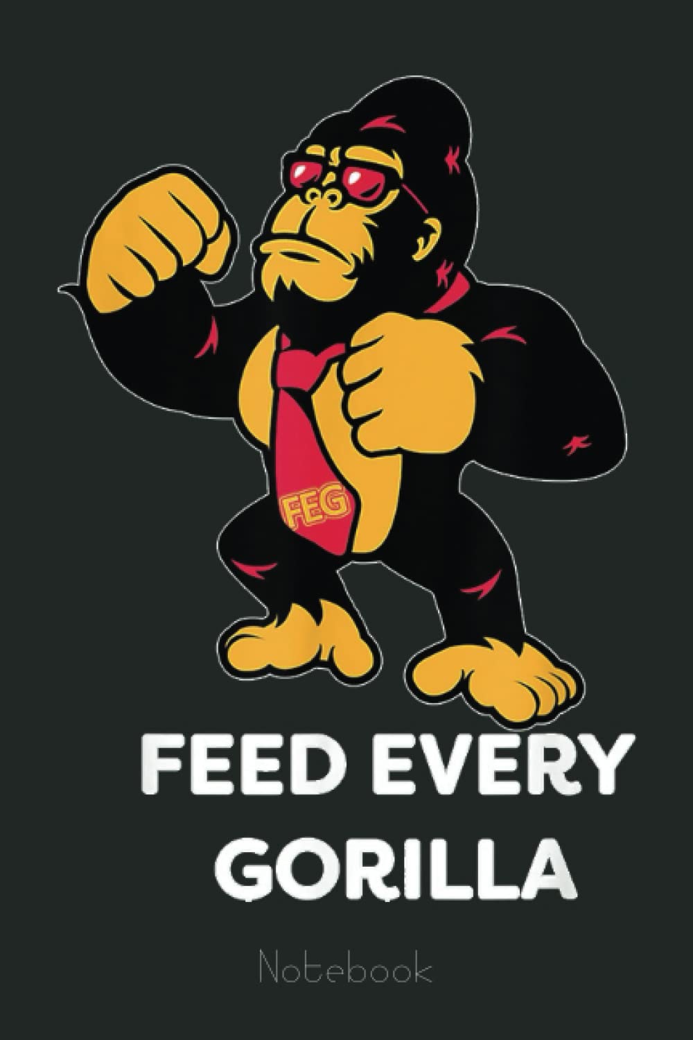 Feed Every Gorilla FegToken Feg Hodl Crypto Hodler Notebook: Transaction  Log Ledger, Air Drop Tracker, Passwords Book for New and Experienced  Traders 6x9 110 Page Gift Journal : Rogers, Griselda: Amazon.ie