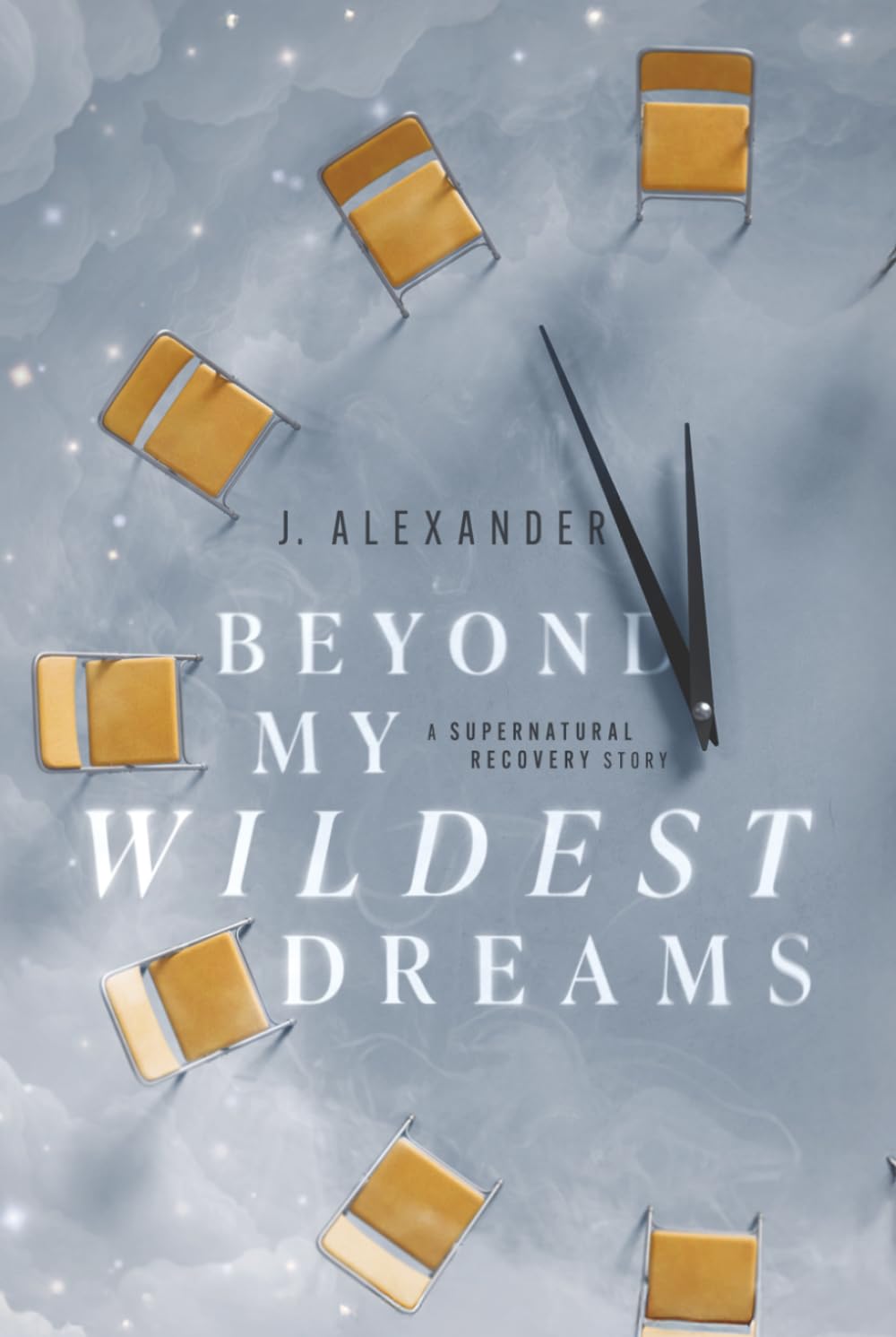 Beyond My Wildest Dreams: A novel
