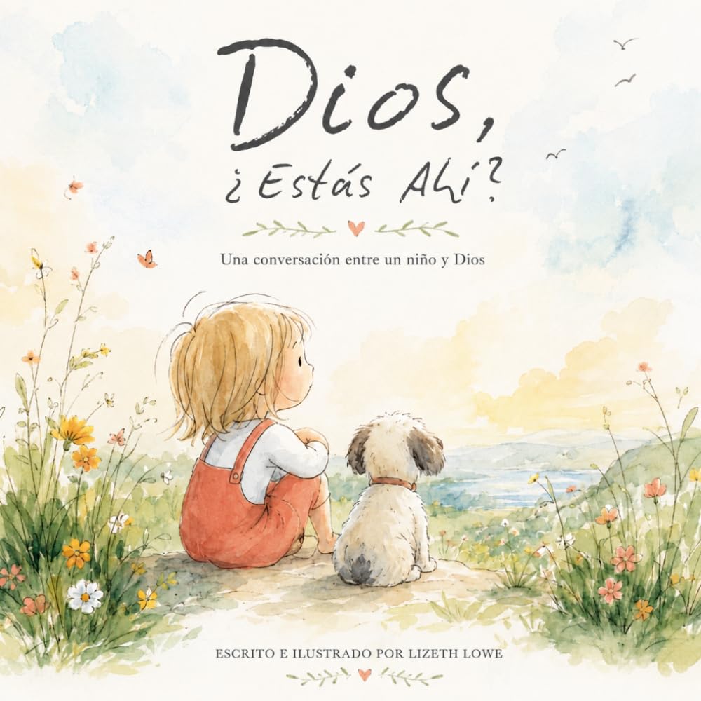 Dios, ¿Estás Ahí?: Una conversación entre un Niño y Dios
