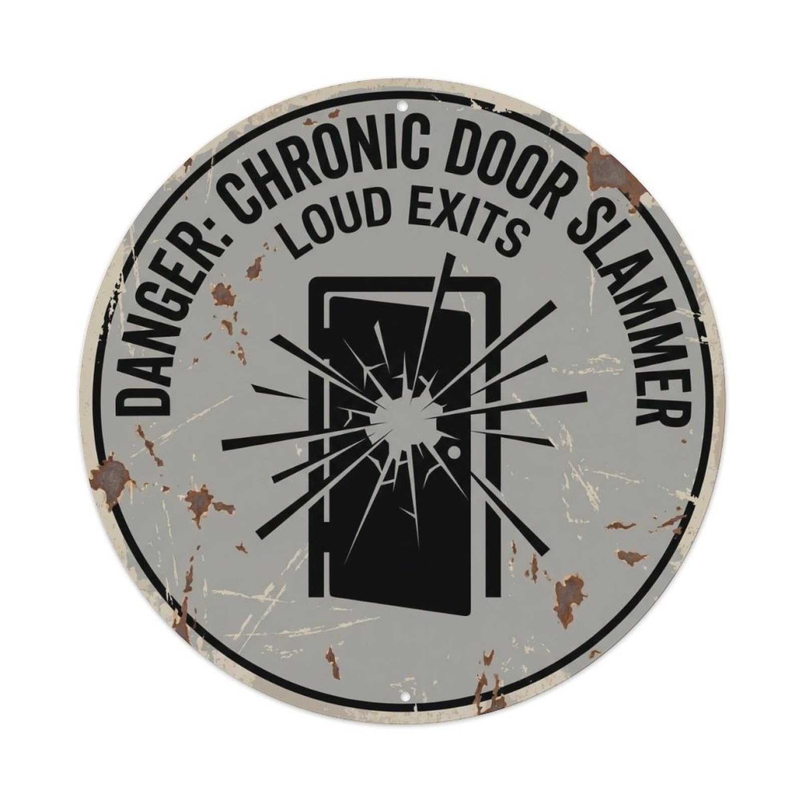 Vintage Funny Danger Chronic Door Slammer Warning Metal Tin Sign