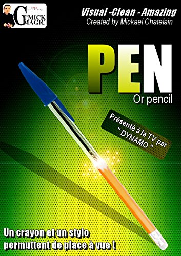 PEN or PENCIL Mickael Chatelain astuce magie pour surprendre vos amis