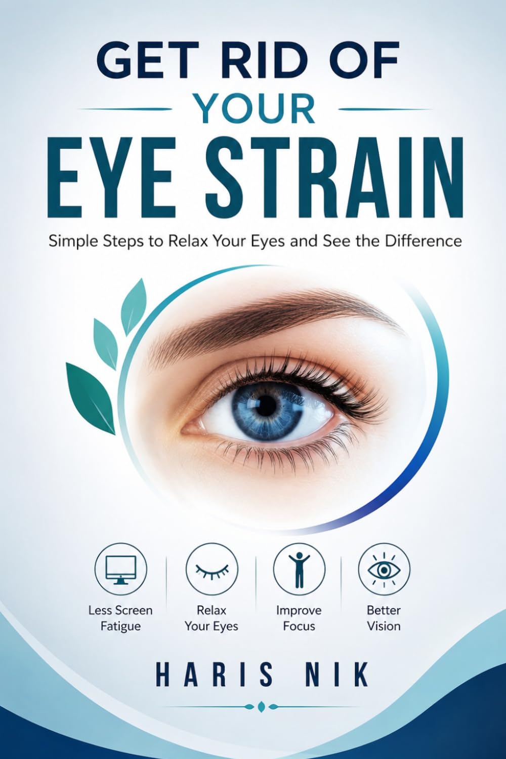 Get Rid of Your Eye Strain