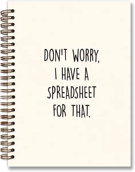 foedor Funy Spreadsheet Hardcover College Spiral Notebook Journal for Work Notes,I Have a Spreadsheet for That,spreadsheet notebooks journal for women,Accounting ledger Book