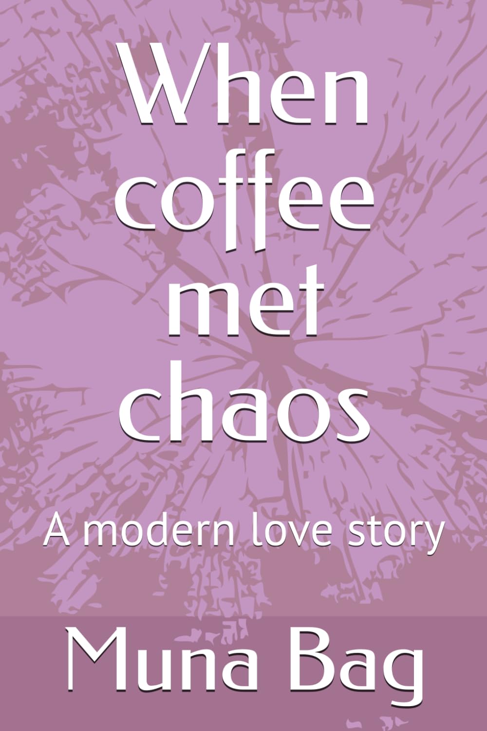 When coffee met chaos: A modern love story