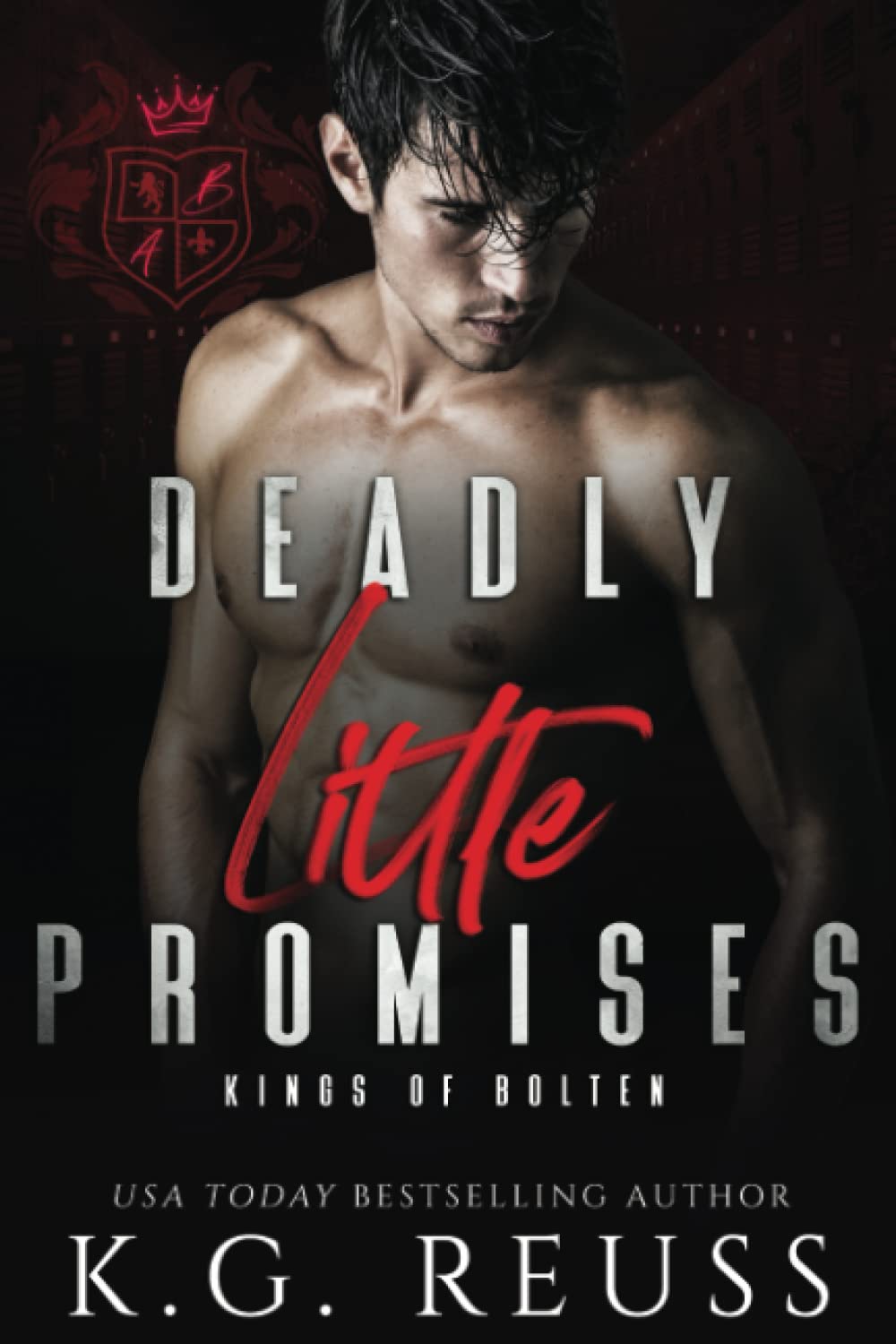 Deadly Little Promises: A Dark Bully Romance (Kings of Bolten)