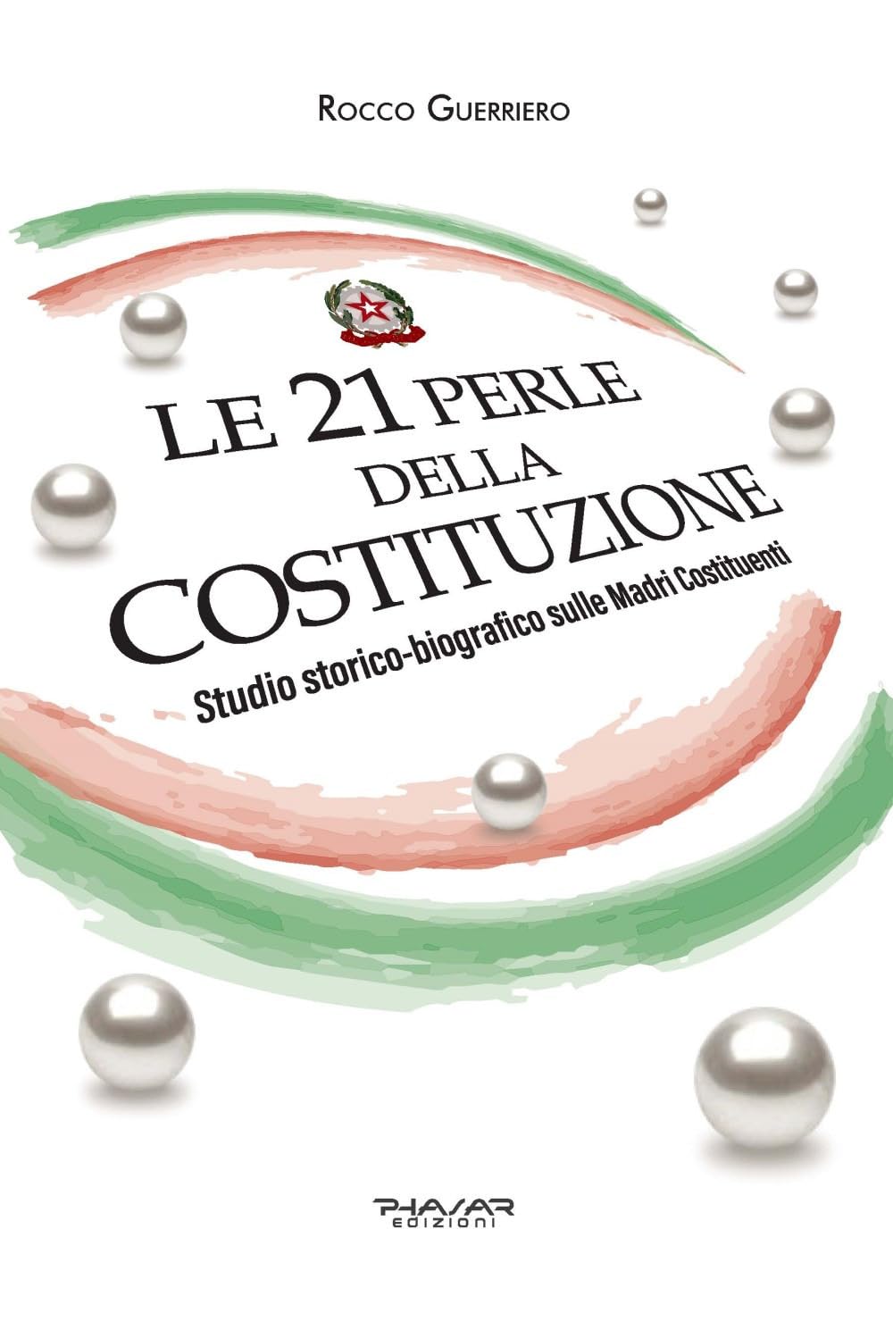 Le 21 Perle Della Costituzione. Studio Storico-Biografico Sulle Madri Costituenti - 4