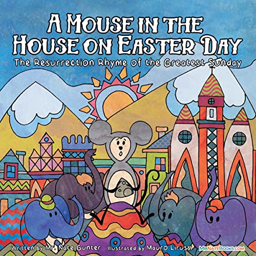 A Mouse in the House on Easter Day by Mr. Nate Gunter episode artwork
