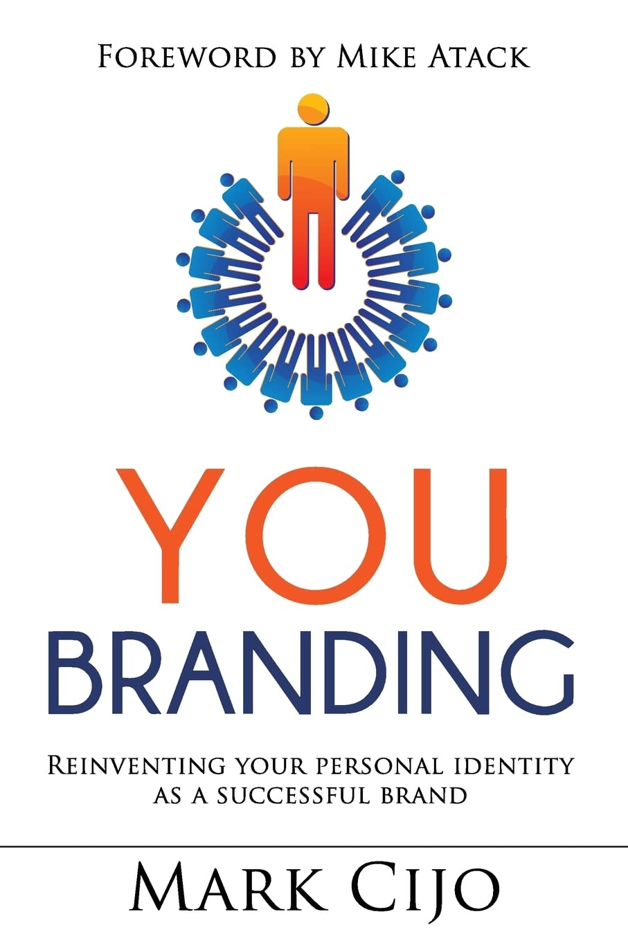 You Branding: Reinventing Your Personal Identity as a Successful Brand Paperback – January 10, 2014