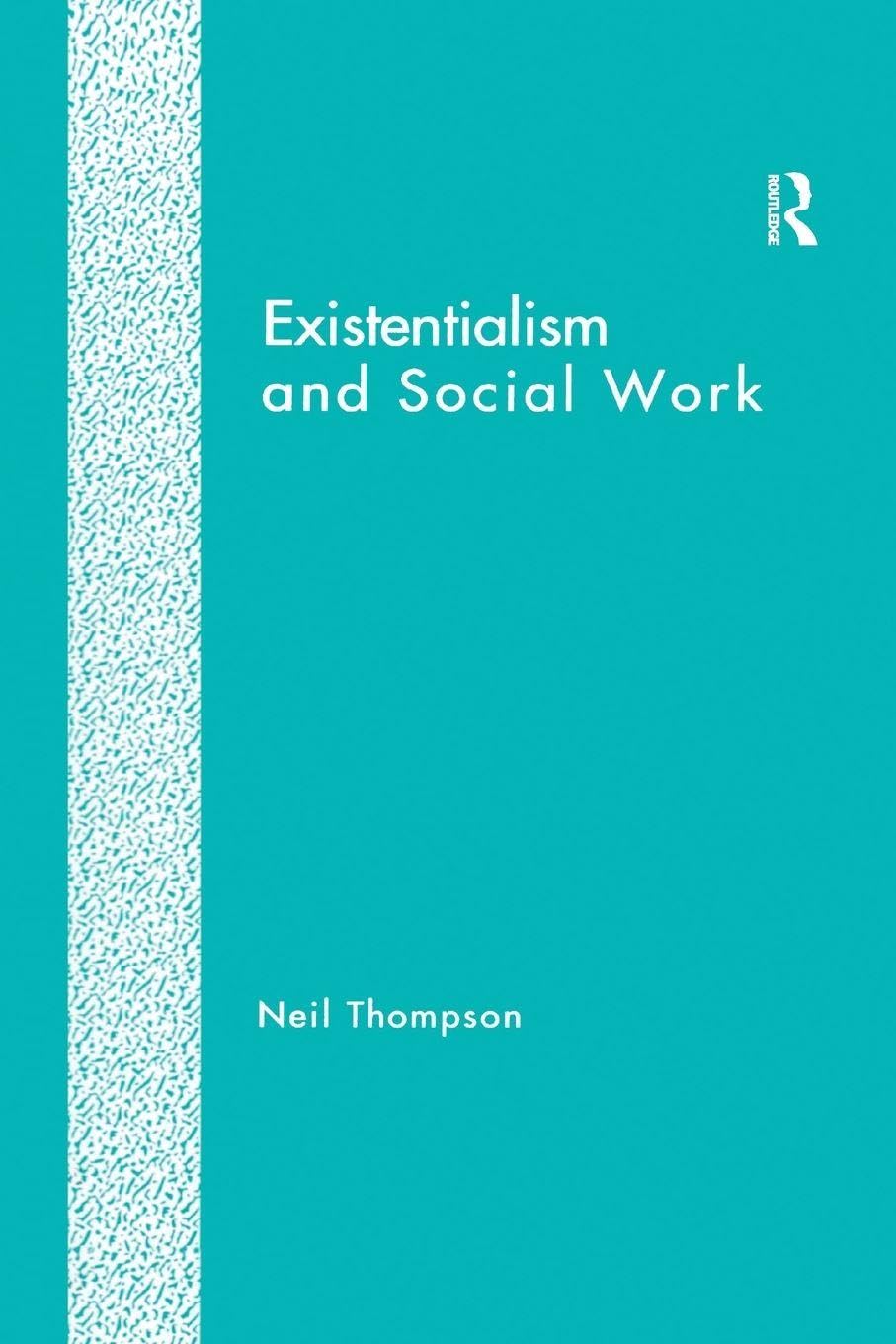 Existentialism and Social Work