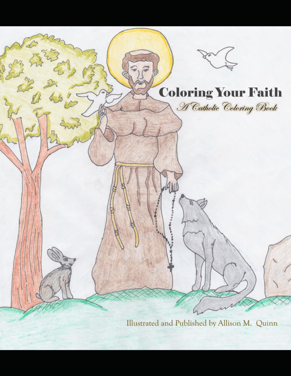 Coloring Your Faith: A Catholic Coloring Book