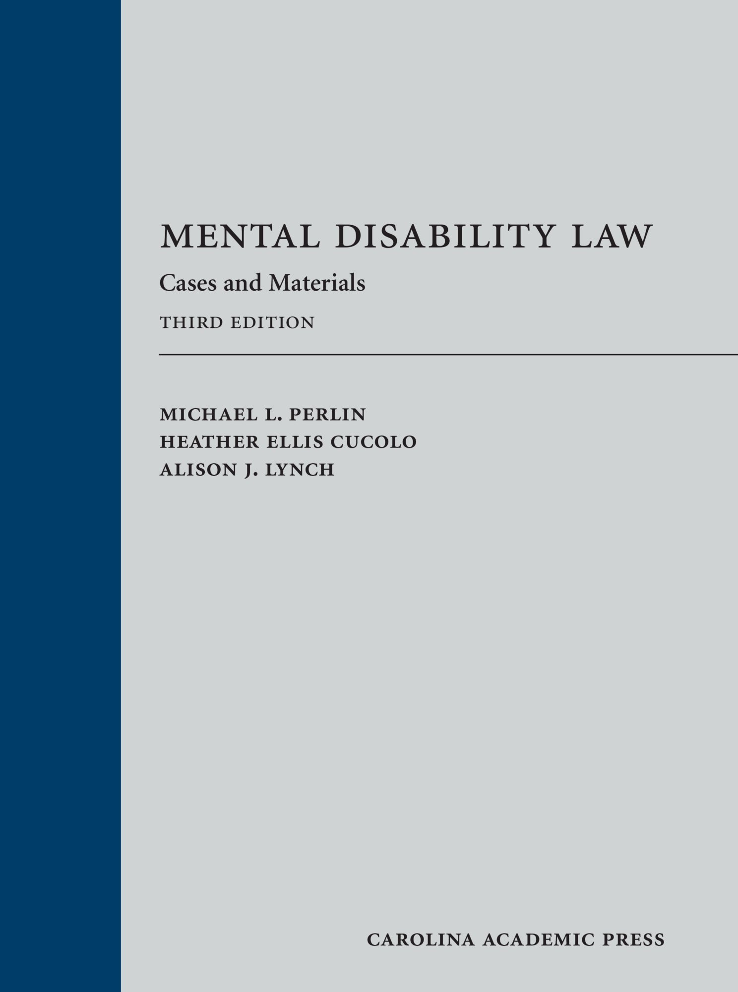 Mental Disability Law: Cases and Materials, Third Edition