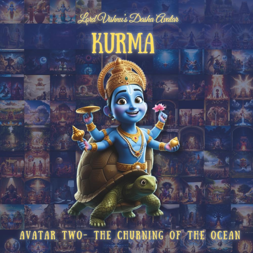 KURMA AVATAR: Second Avatar - The Churning of the Ocean: 2 (The Lord Vishnu's Ten Avatars - Epic Transformation Tales of God's Descent)