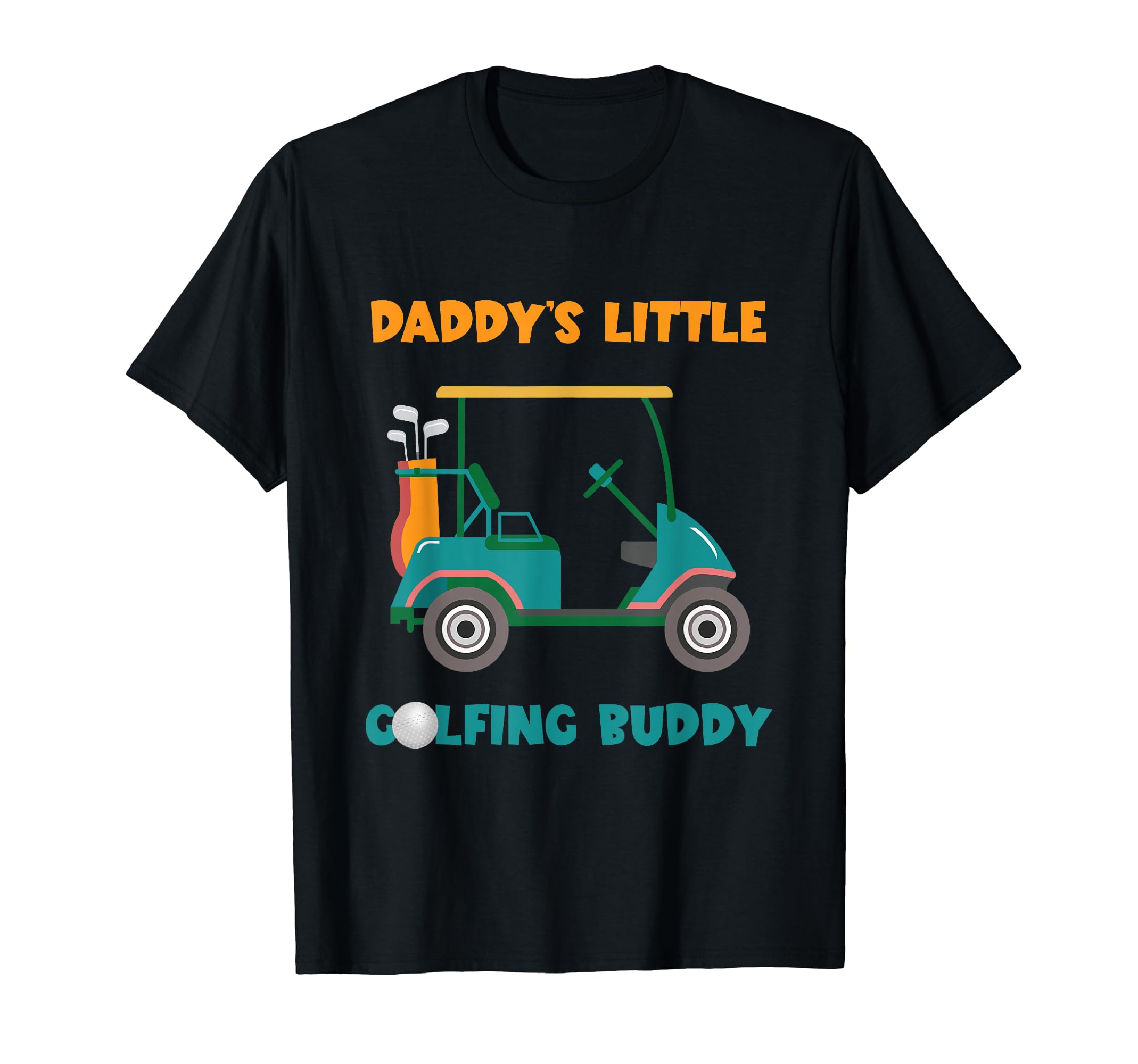 Golf Cart Daddy's Little Golfing Buddy Golf Player Golfer T-Shirt