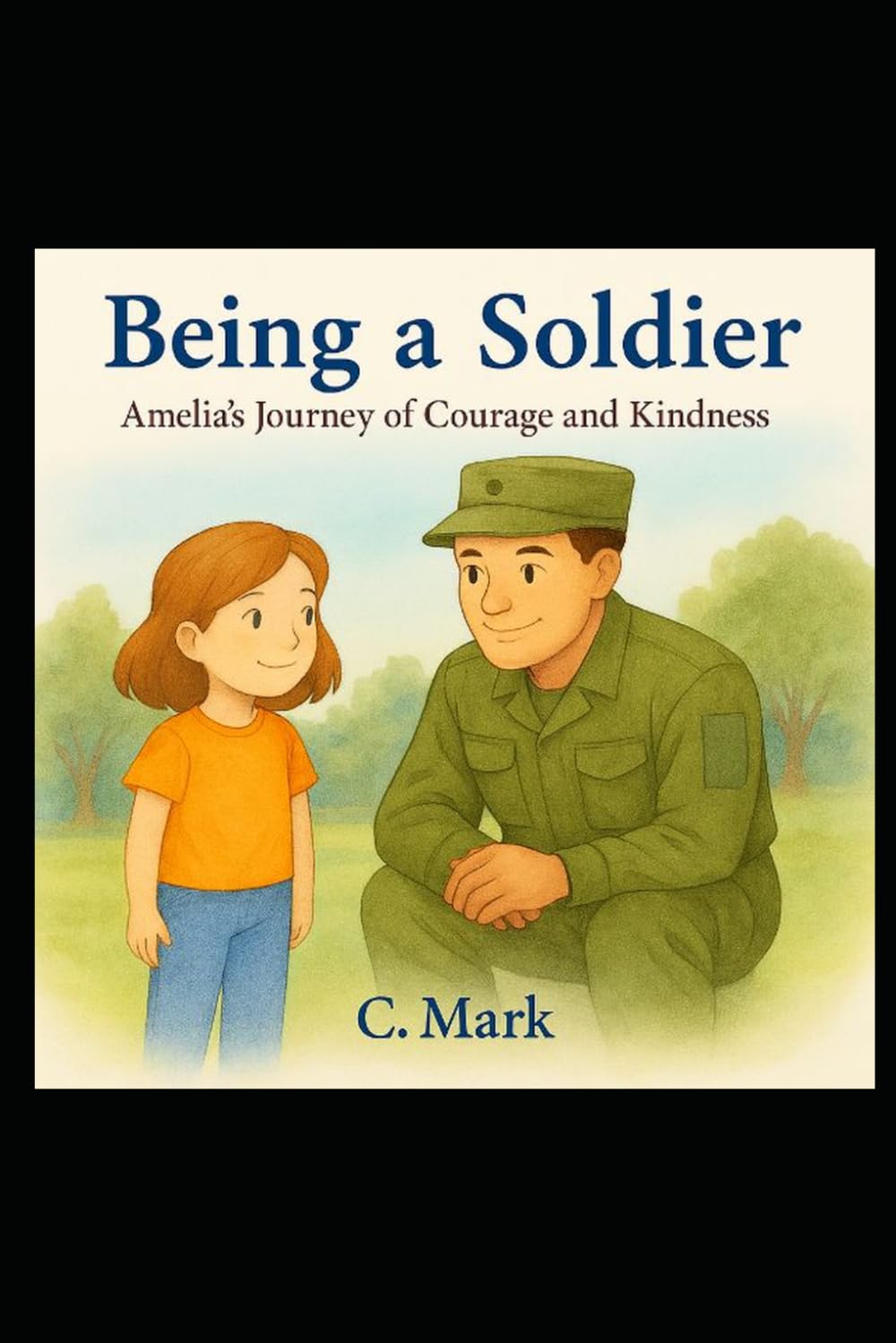 Being a Soldier: Amelia’s Journey of Courage and Kindness