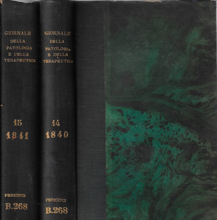  Giornale per servire ai progressi della patologia e della terapeutica Tomi XIV, XV 1841.