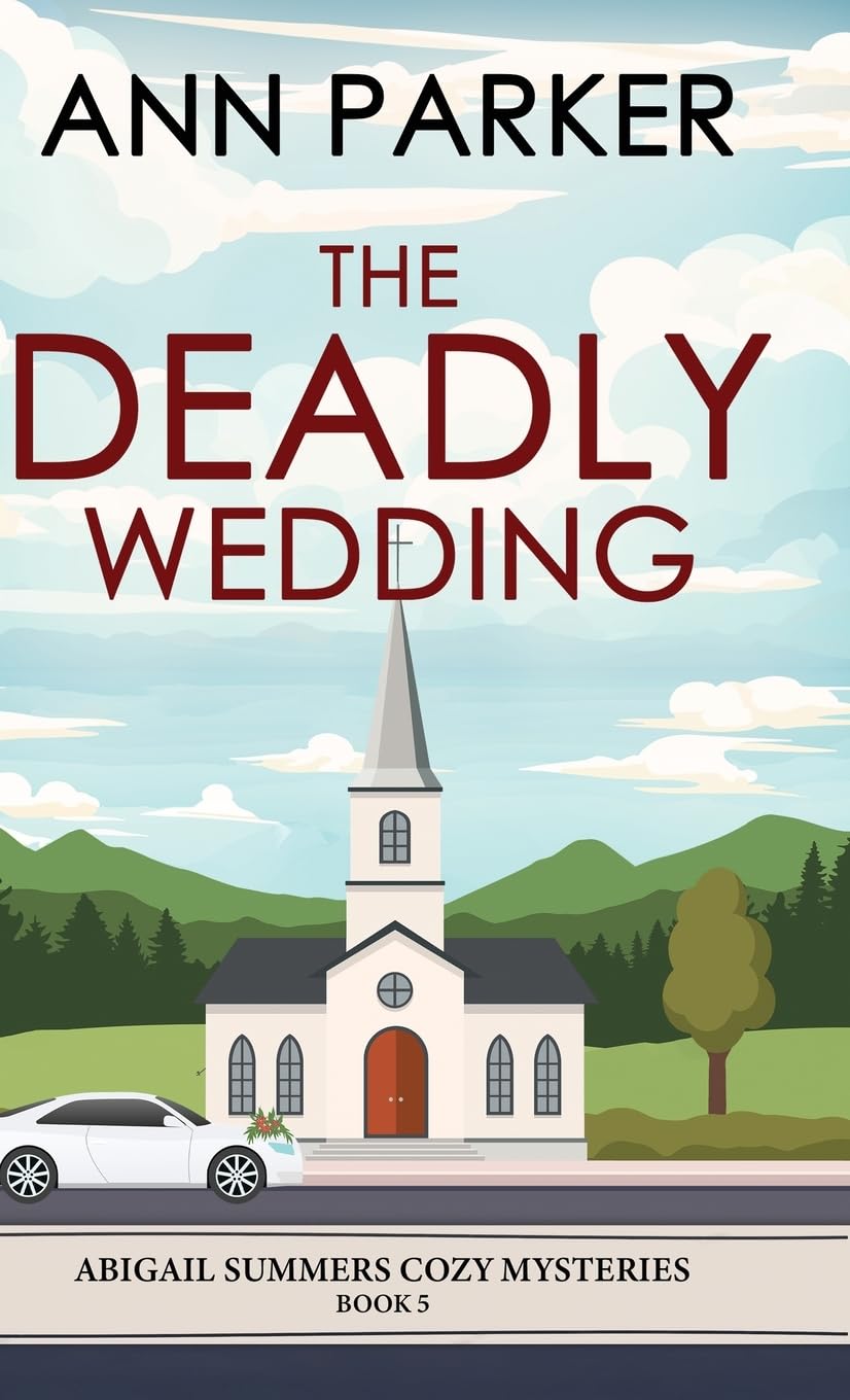The Deadly Wedding (Abigail Summers Cozy Mysteries)