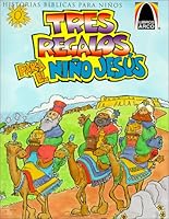 Tres Regalos Para el Nino Jesus: Mateo 2.1-12 Para Ninos 0570051711 Book Cover