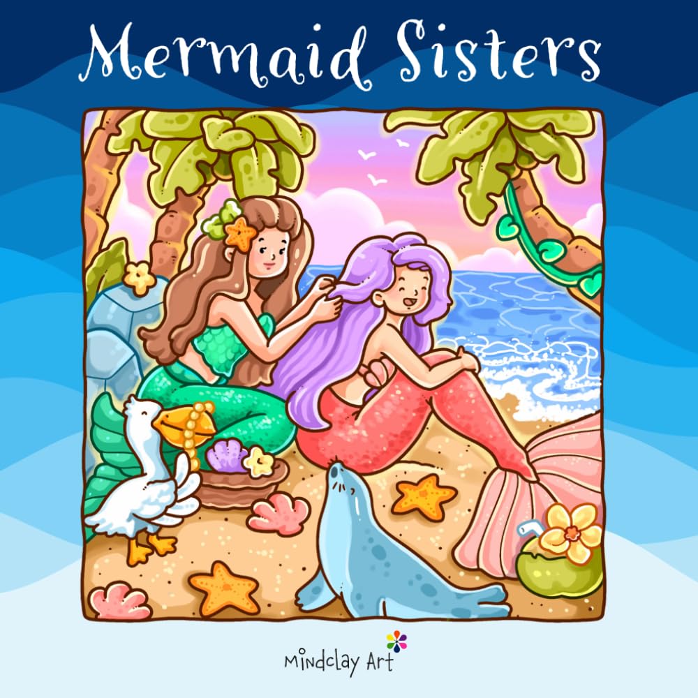 Mermaid Sisters Coloring Book: For Adults and Kids, Featuring Cute Cozy Comfy Moments for Relaxation and Stress Relief (Cute & Cozy Coloring Series)
