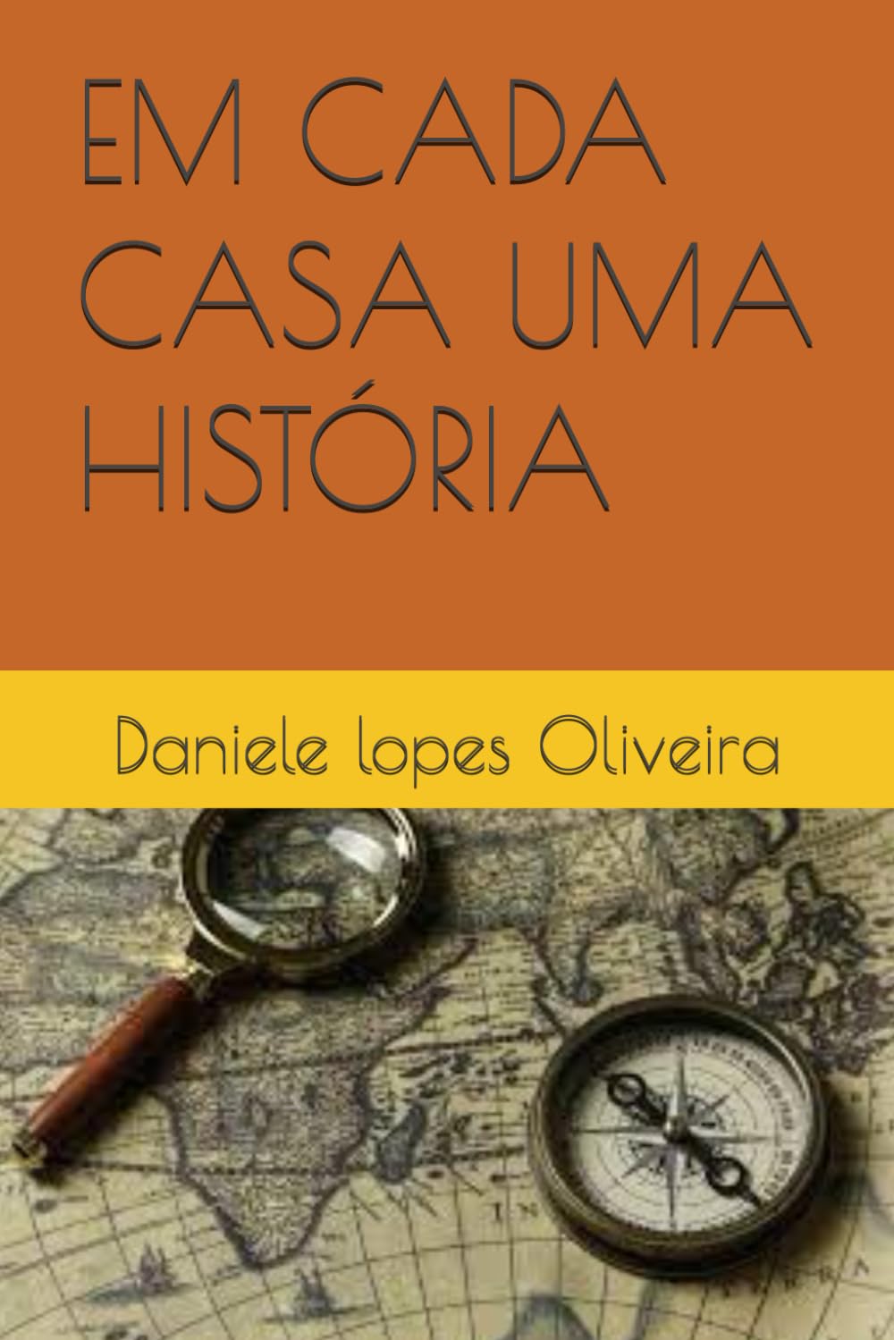 EM CADA CASA UMA HISTÓRIA