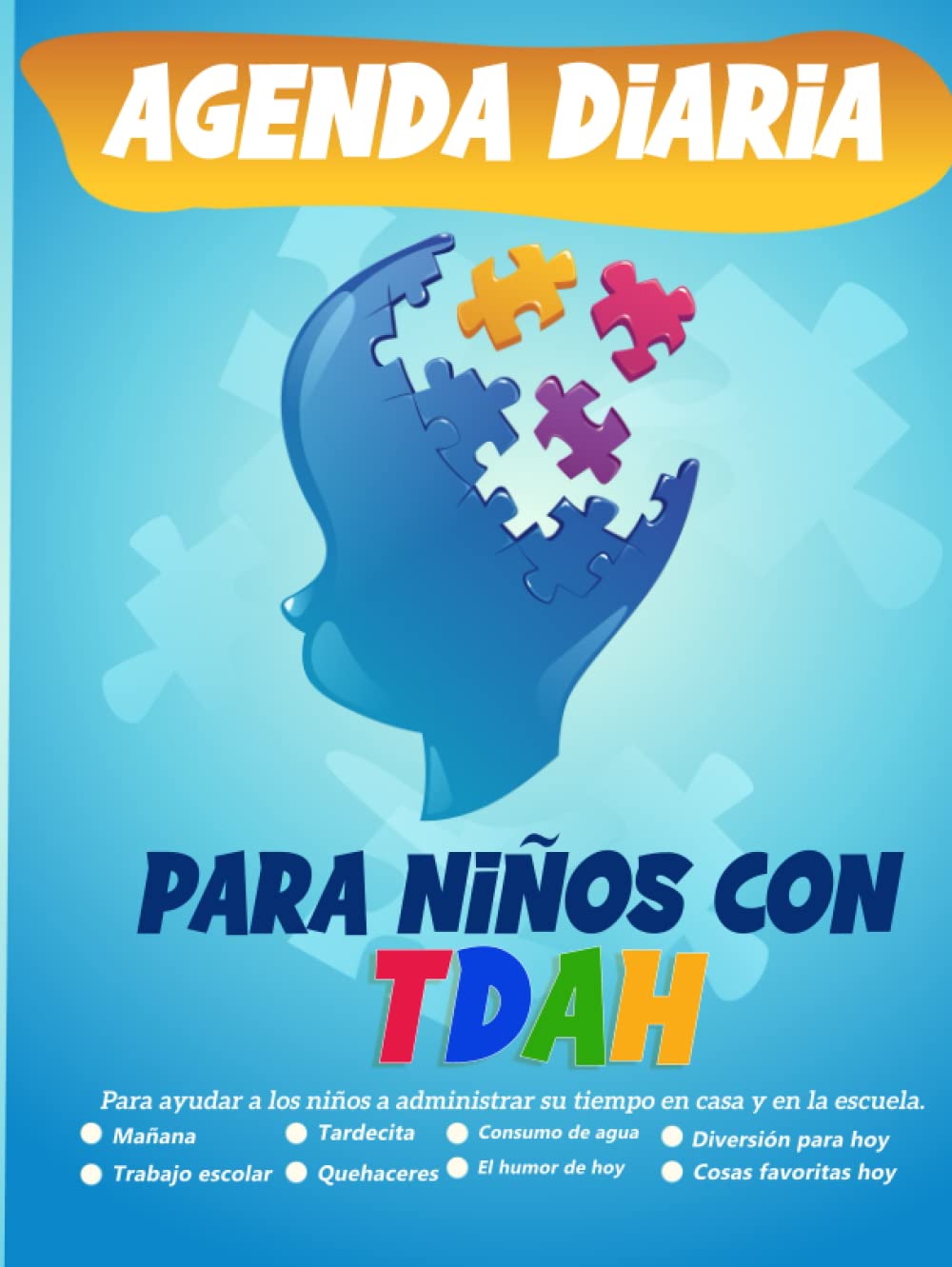 Agenda diaria para niños con TDAH: Un planificador para niños con Trastorno por Déficit de Atención con Hiperactividad para ayudarlos a administrar su ... para niños desorganizados (Spanish Edition)-image-23