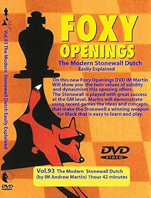 FOXY OPENINGS - Volume 93 - The Modern Stonewall Dutch
