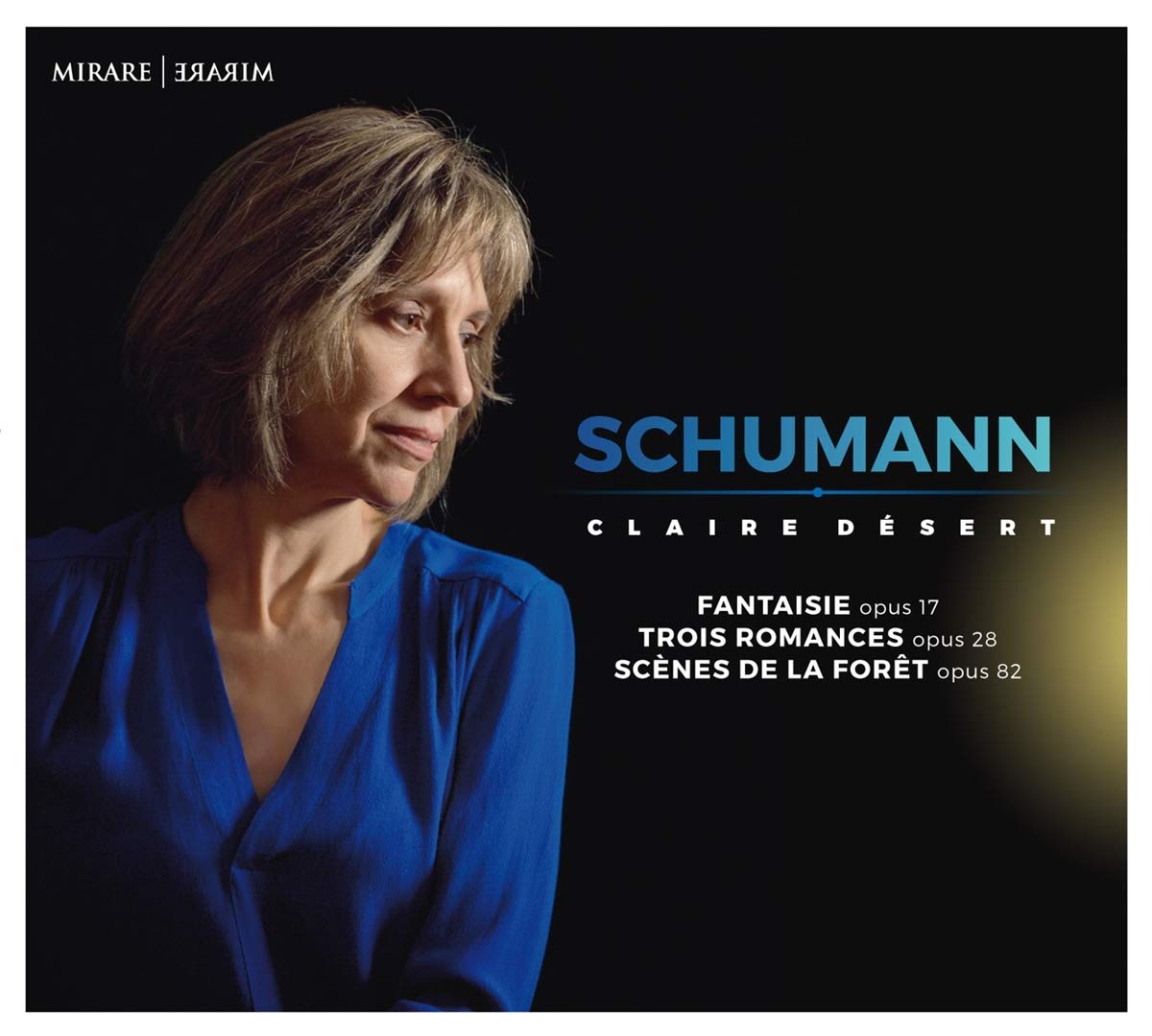 Desert, Claire Claire Desert: Schumann CD MIR408 NEW