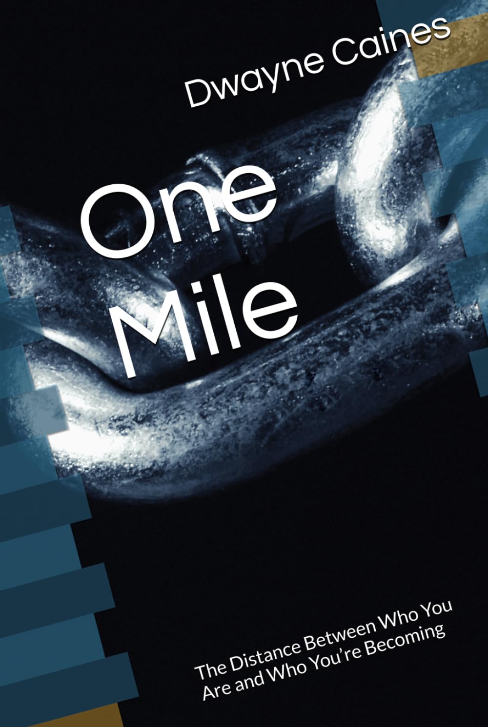 One Mile: The Distance Between Who You Are and Who You’re Becoming