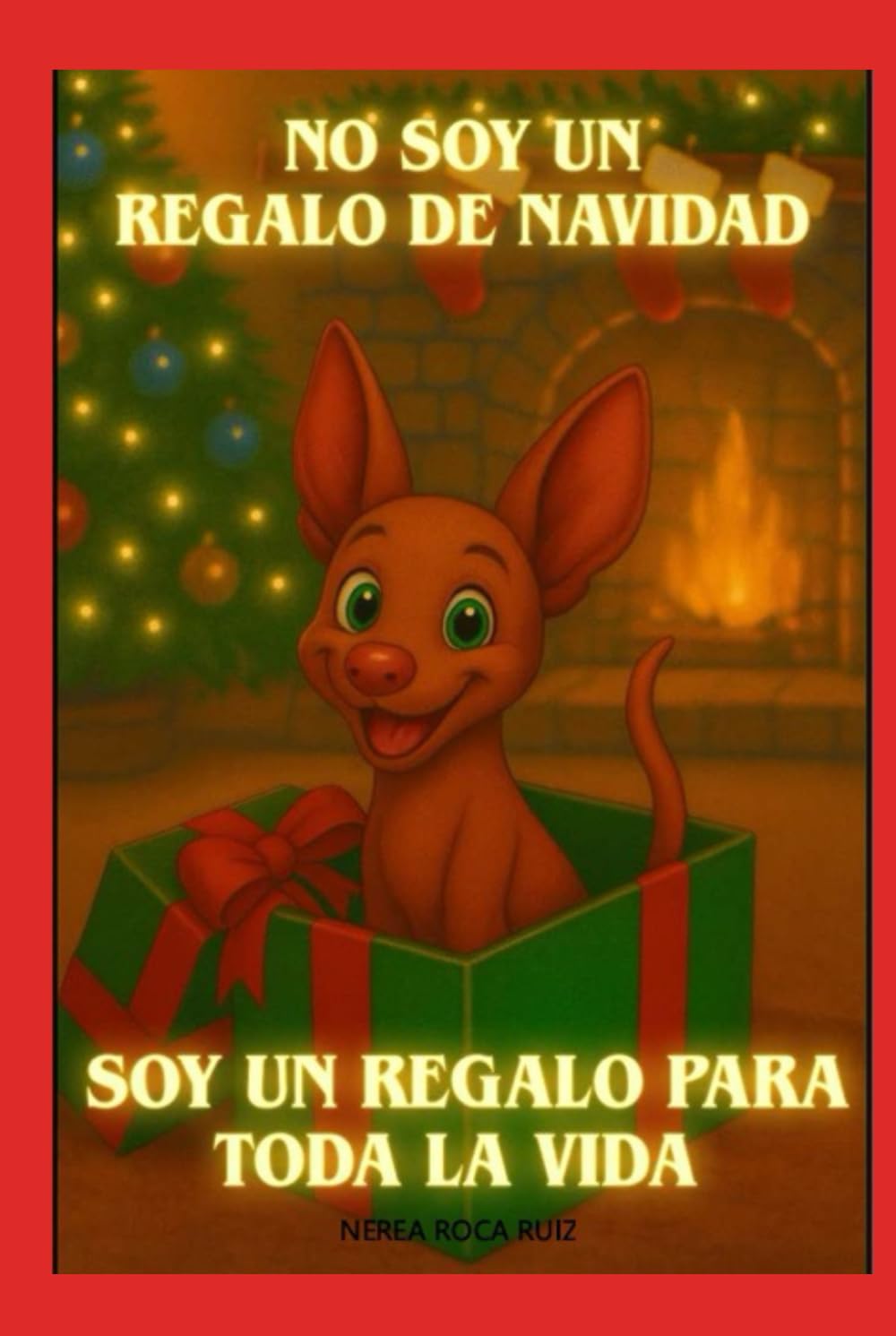NO SOY UN REGALO DE NAVIDAD, SOY UN REGALO PARA TODA LA VIDA