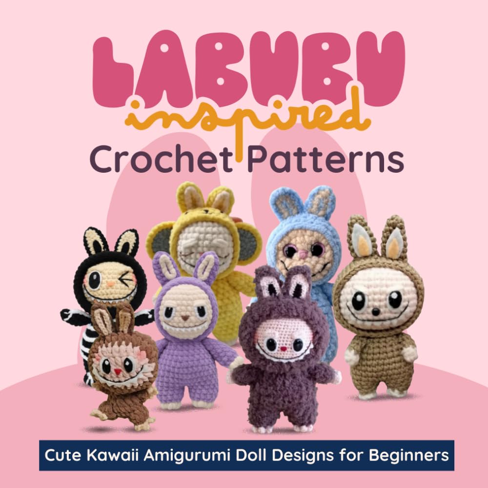 Labubu Inspired Crochet Patterns: Cute Kawaii Amigurumi Doll Designs for Beginners