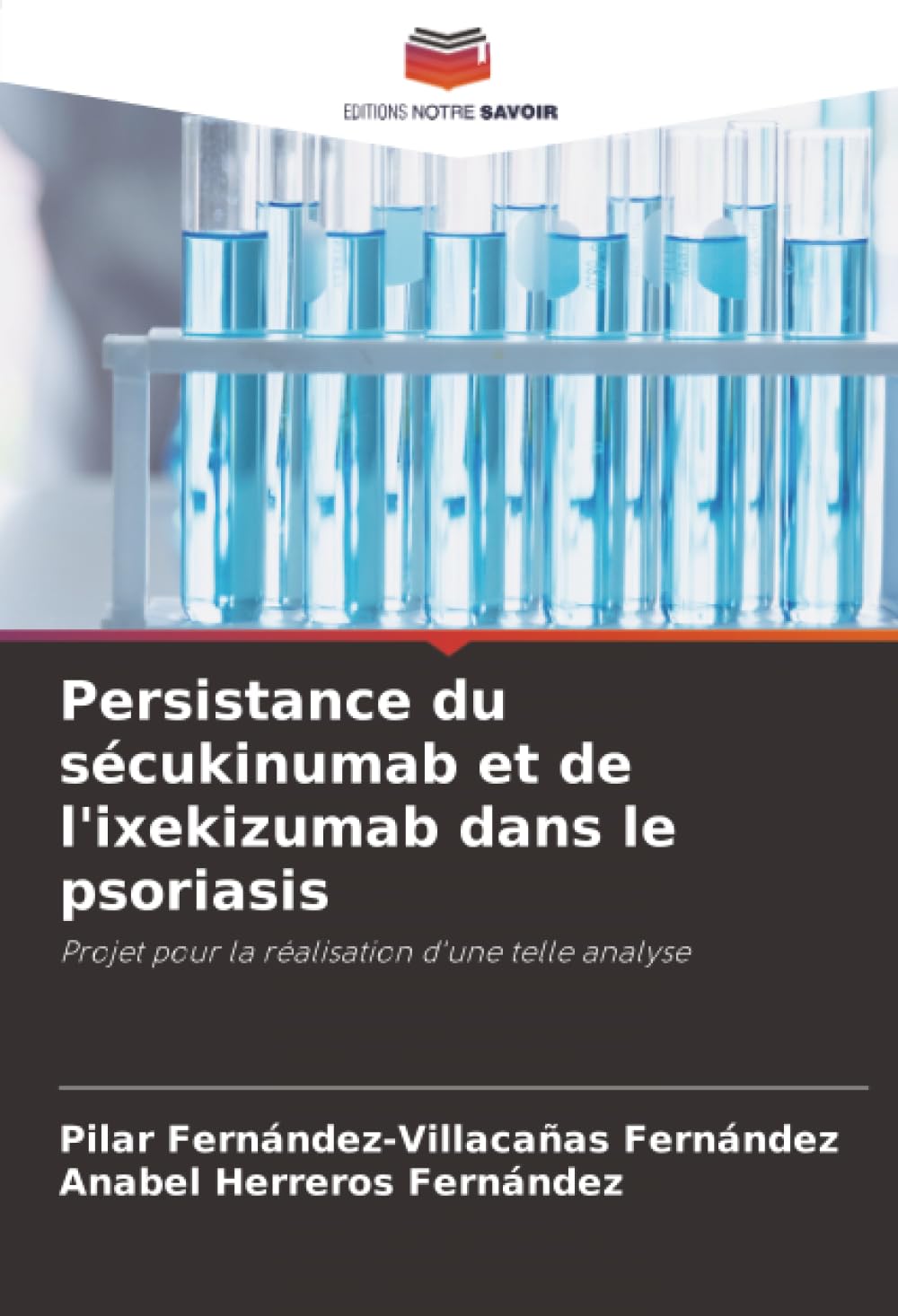 Persistance du sécukinumab et de l'ixekizumab dans le psoriasis: Projet pour la réalisation d'une telle analyse