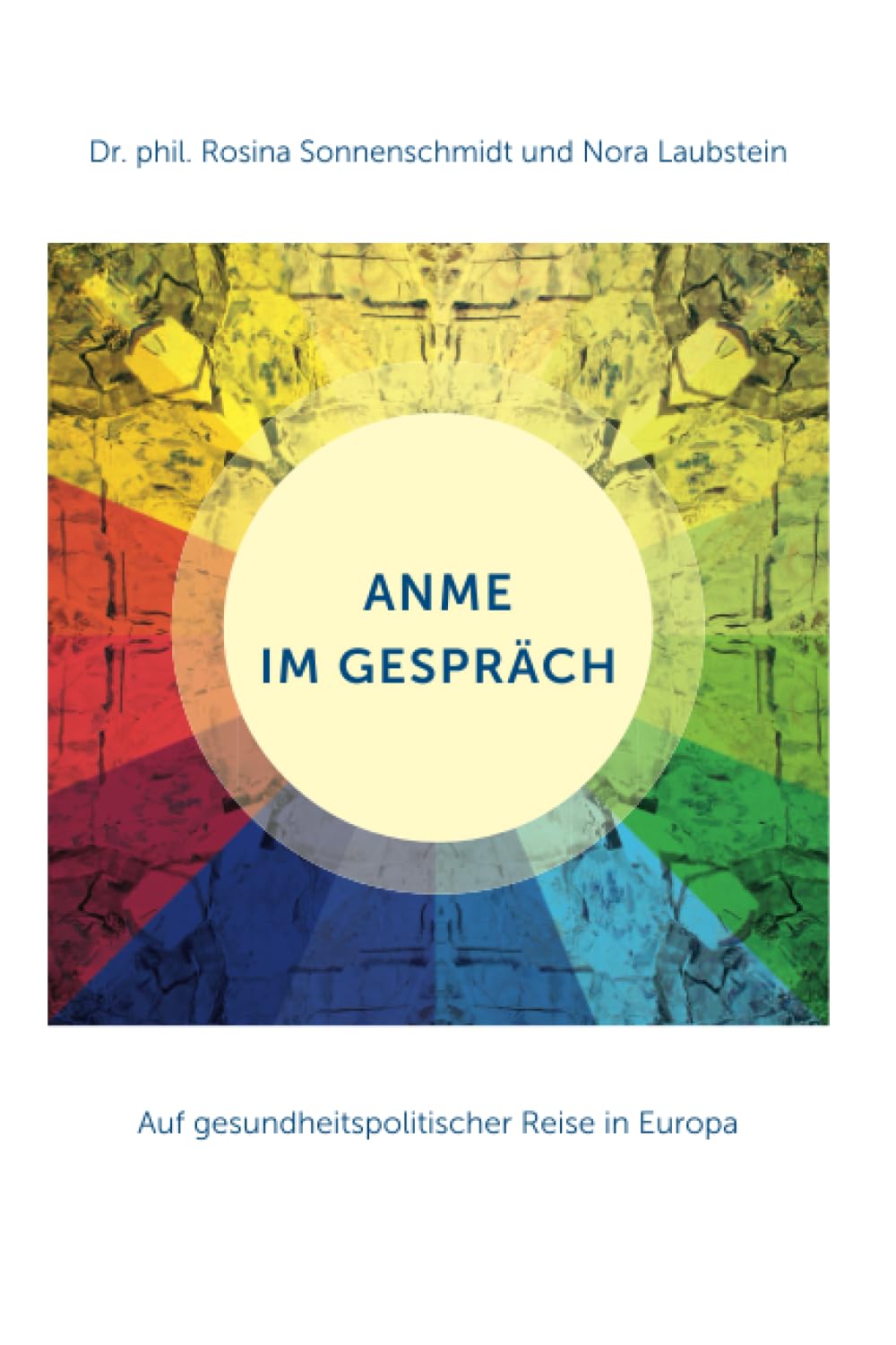 ANME im Gespräch - auf gesundheitspolitischer Reise in Europa