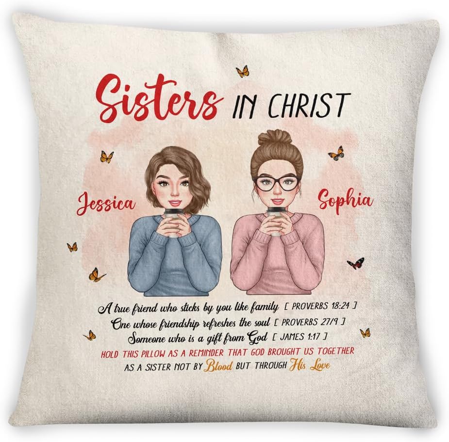 Gifts for Bestie, Sisters in Christ A Sister Bot Ny Blood But Through His Life, Personalized Square Pillow, Gifts for Sister Bestie, Sofa Couch Cushion Home Decor, Gifts for Birthday