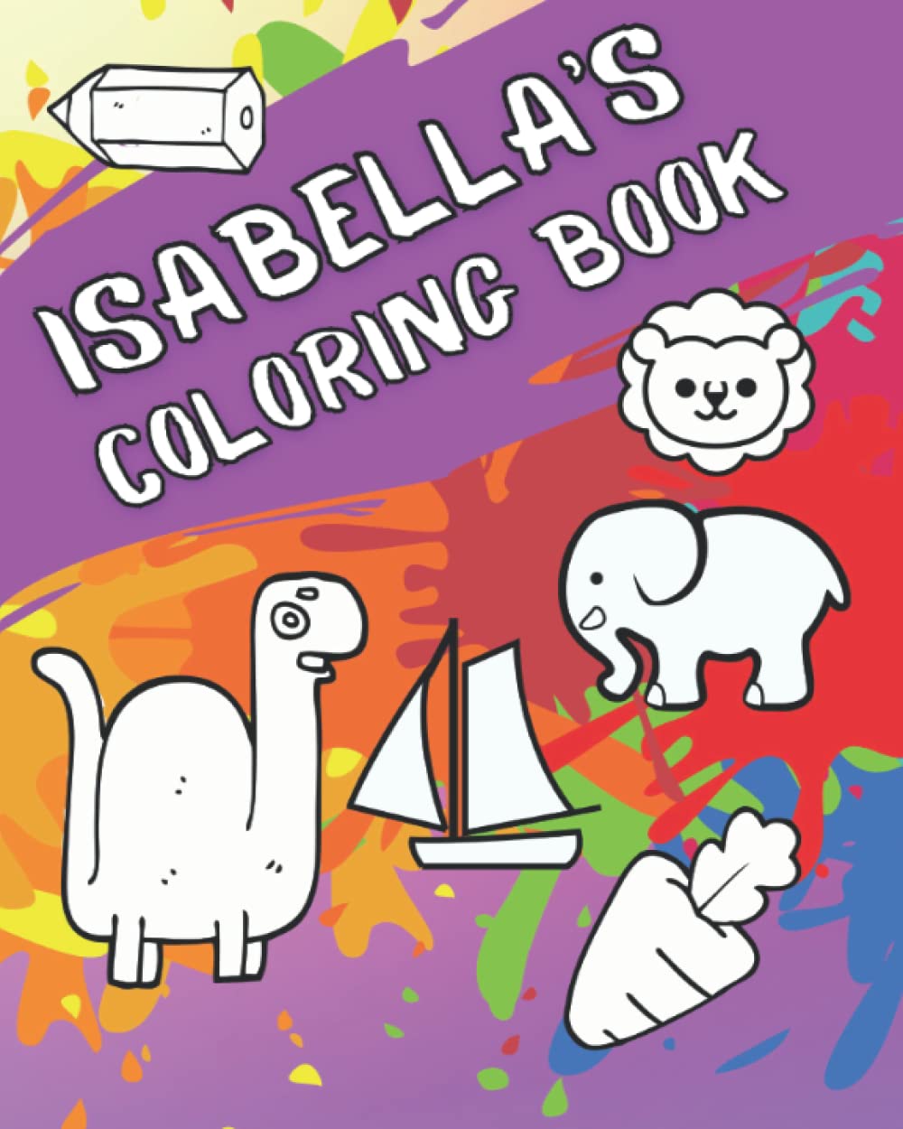 Coloring Book For Isabella. 8” x 10” with 50 fantastic fun pictures to color in.