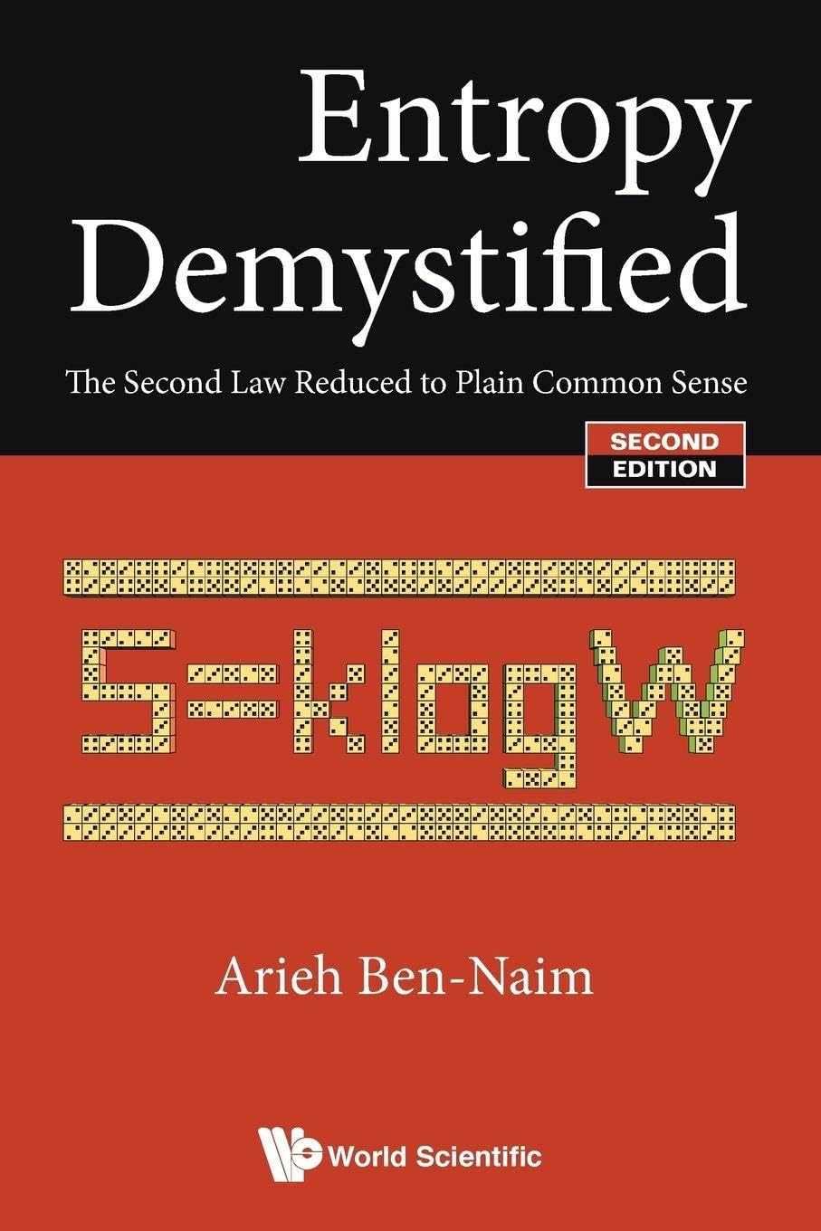 Entropy Demystified: The Second Law Reduced To Plain Common Sense (Second Edition) cover