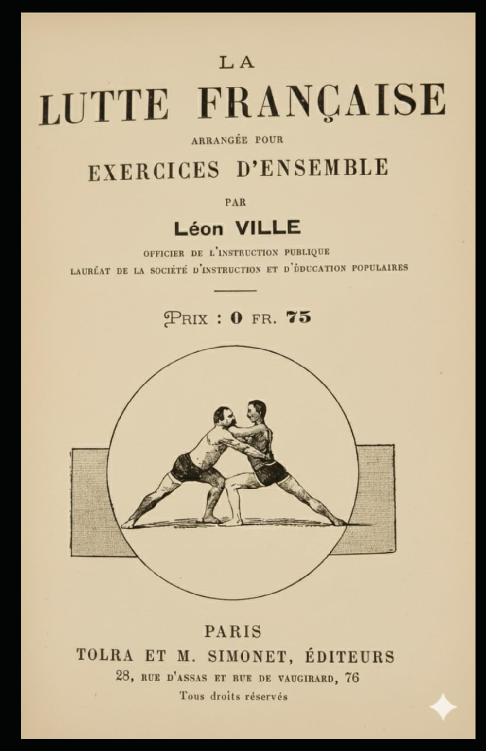 La Lutte Française: Arrangée pour exercices d'ensemble par Léon VILLE