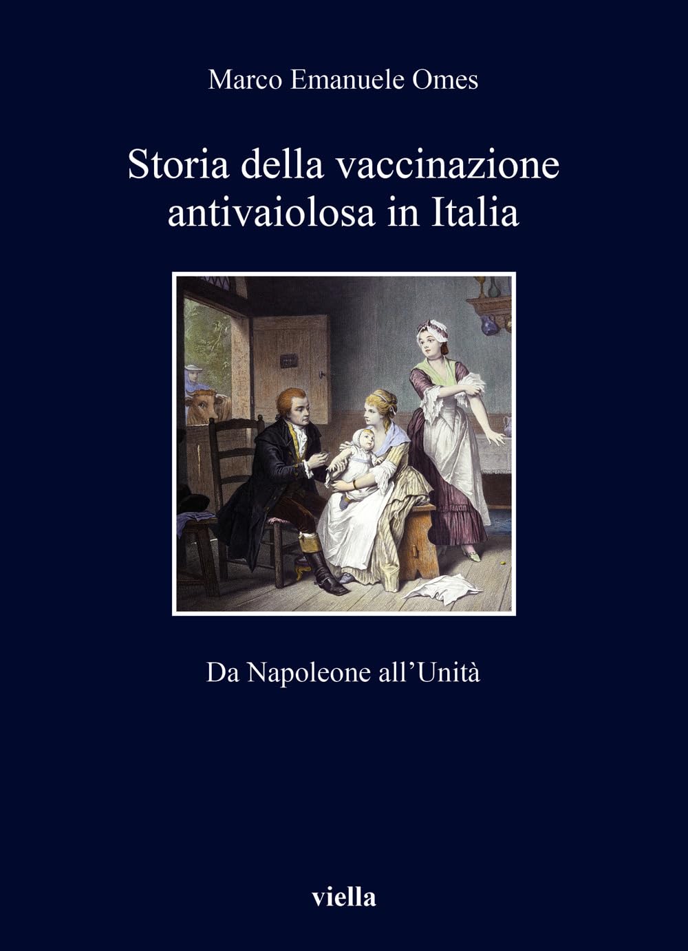 Storia Della Vaccinazione Antivaiolosa In Italia. Da Napoleone All’Unità - 4