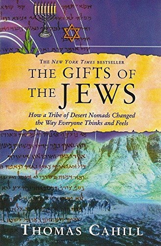 The Gifts of the Jews : How a Tribe of Desert N... 074595054X Book Cover