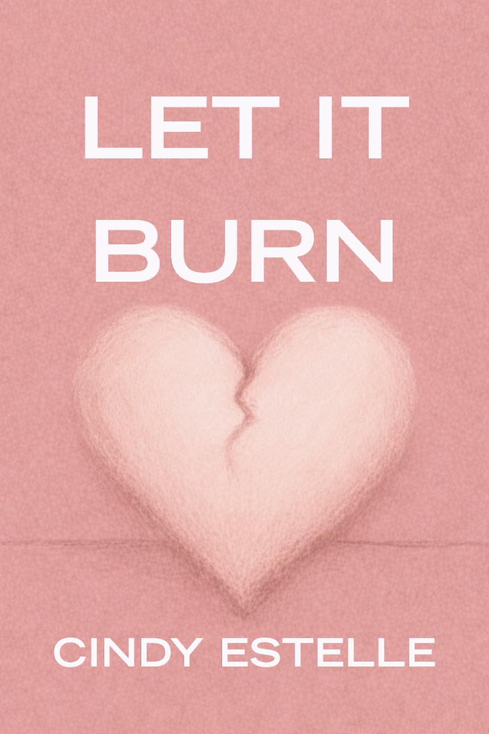 Let It Burn: A Back Burner Novel (Back Burner Series)