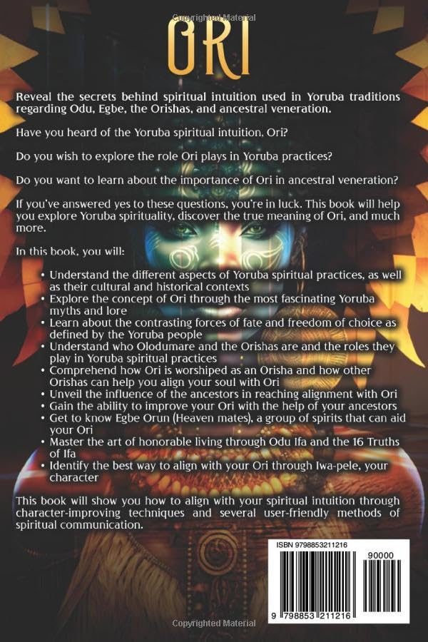 Ori: The Ultimate Guide to Spiritual Intuition, Yoruba, Odu, Egbe, Orishas, and Ancestral Veneration (African Spirituality) - Image 2