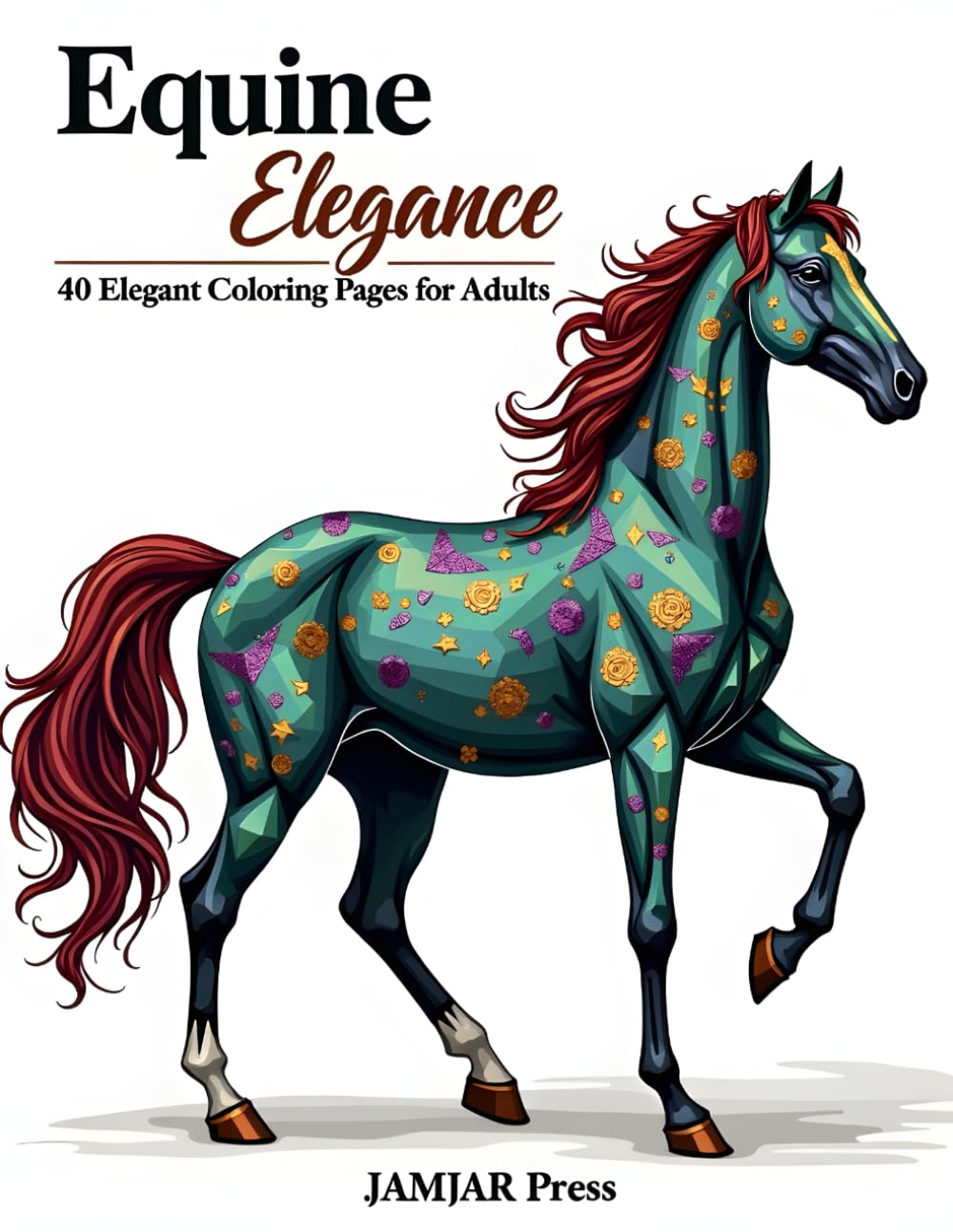 Equine Elegance: A beautiful horse coloring book for adults and teens