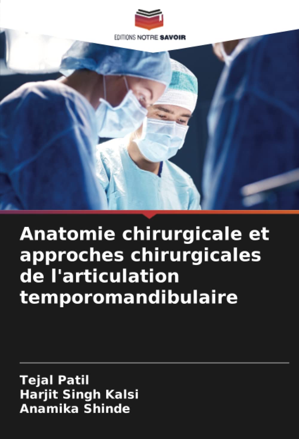 Buy Anatomie chirurgicale et approches chirurgicales de l'articulation