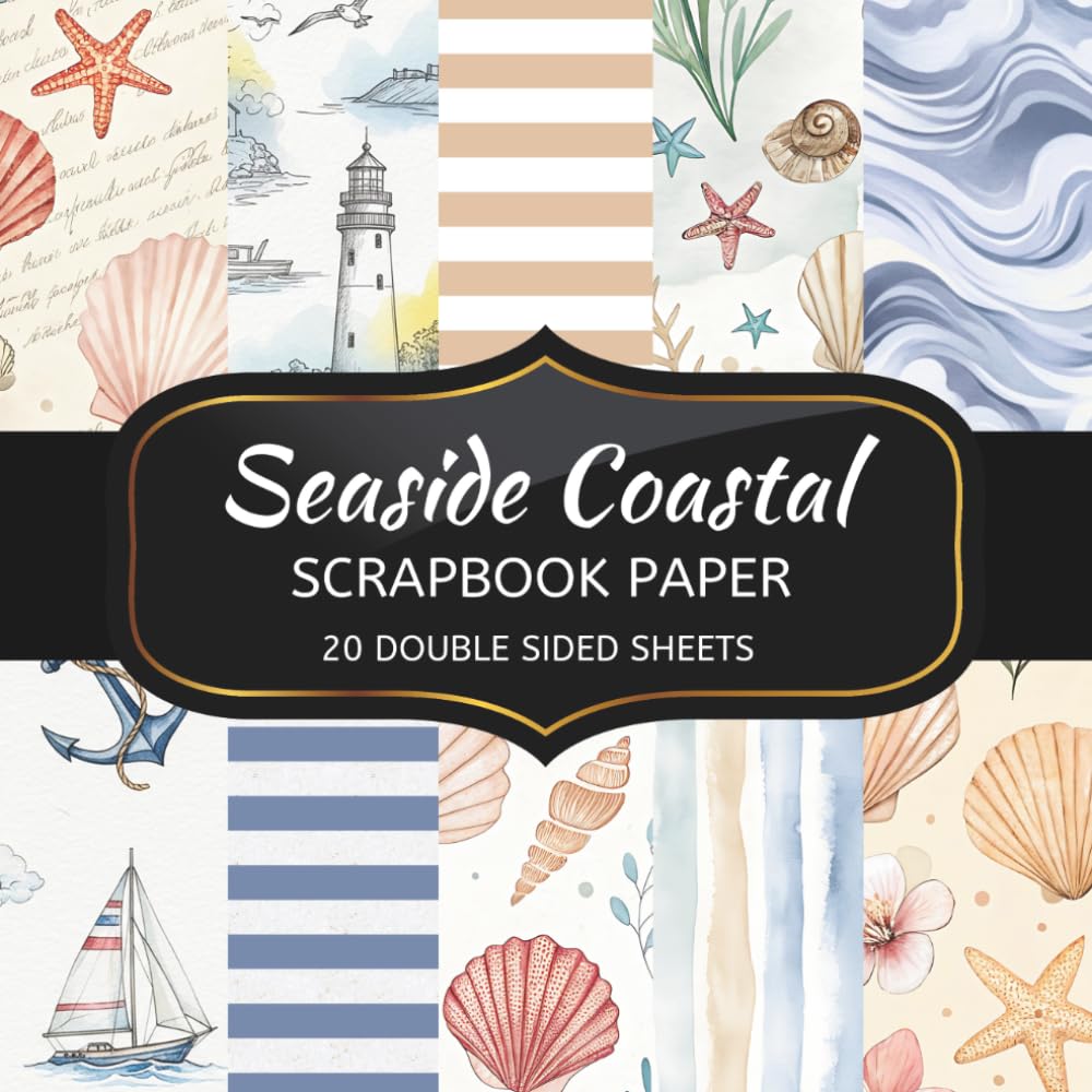Seaside Coastal Scrapbook Paper: 20 Sheets Double Sided Color, Decoupage, Junk Journal & DIY Projects, Decorative Craft Paper Pad for Scrapbooking | 8.5 x 8.5