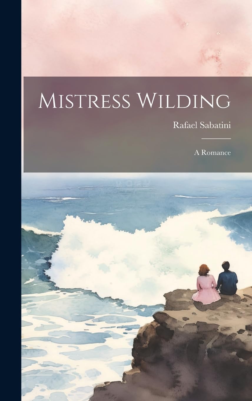 Mistress Wilding: A Romance