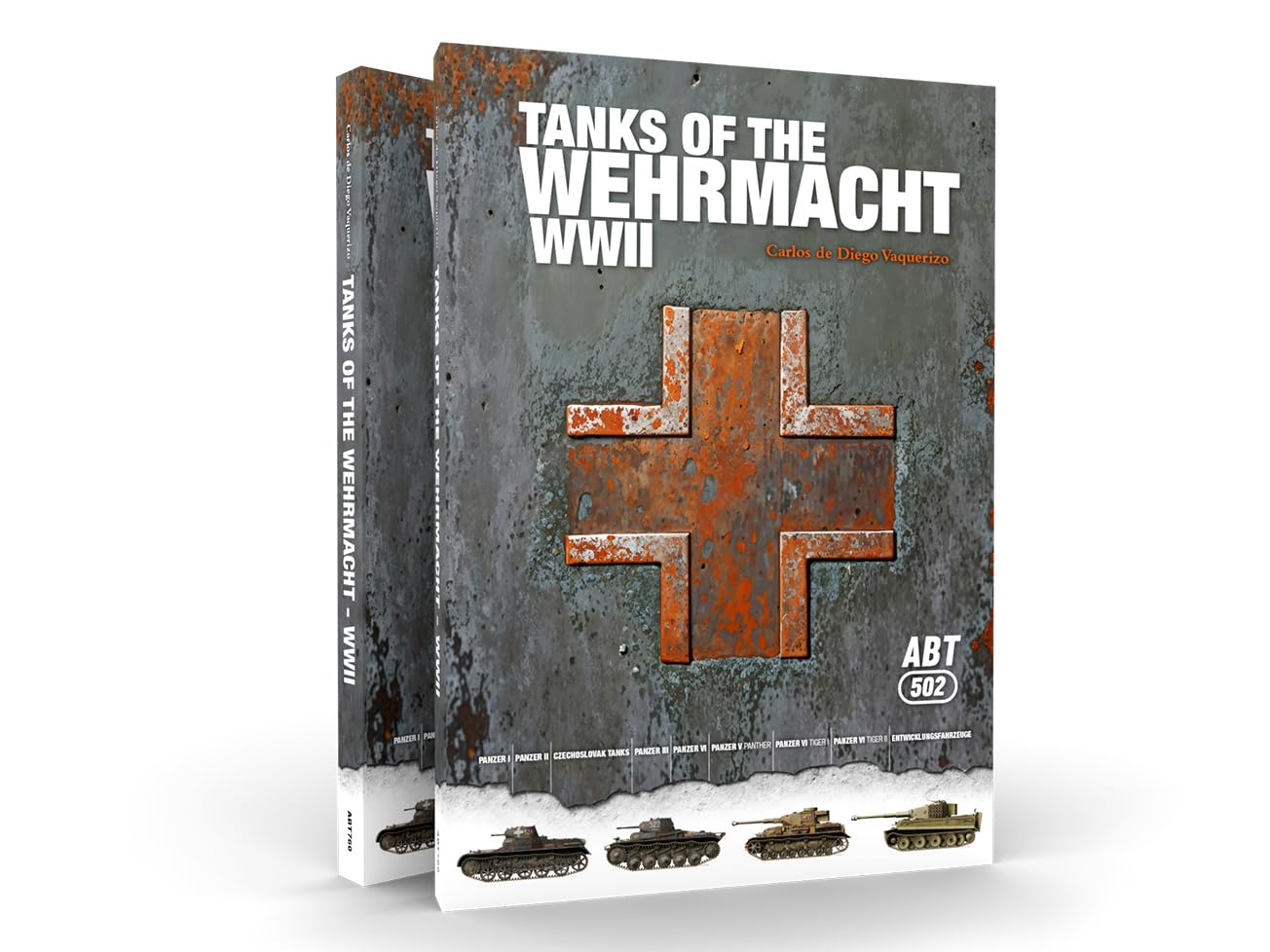 洋書 Tanks of the Wehrmacht WWII ABT 502 Abteilung 502 - Tanks of the Wehrmacht WWII - LAST CAVALRY LLC