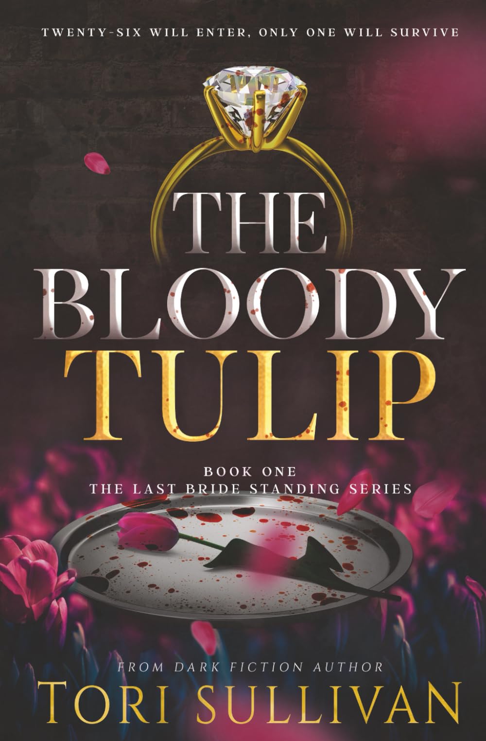 The Bloody Tulip (Last Bride Standing)